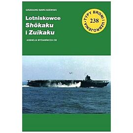Lotniskowce Shokaku i Zuikaku. Seria Typy broni i uzbrojenia. Zeszyt 238