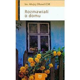 Rozmawiali o domu
