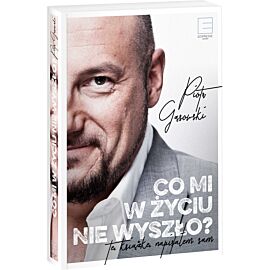 Co mi w życiu nie wyszło ?