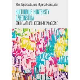 Kulturowe konteksty dzieciństwa