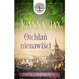 Zemsta i przebaczenie. Tom 2: Otchłań nienawiści