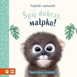 Czytanki-wyciszanki. Śpij dobrze, małpko