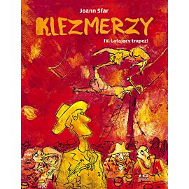 Klezmerzy - 04 - Latający trapez!
