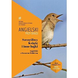 Szczęśliwy Książę i inne bajki Angielski z Oscarem Wilde'em