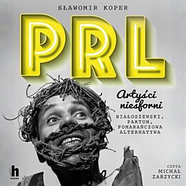 PRL Artyści niesforni (audiobook MP3)