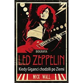 Biografia led zeppelin kiedy giganci chodzili po ziemi wyd. 5