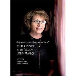 Tu jestem / zamieszkuję własne życie.