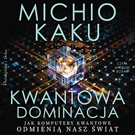 Kwantowa dominacja (audiobook MP3)