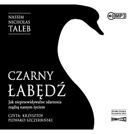 Czarny łabędź. Jak nieprzewidywalne zdarzenia rządzą naszym życiem (audiobook MP3)