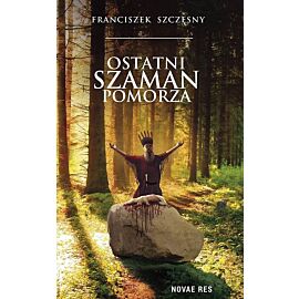 Ostatni szaman Pomorza