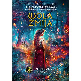 Wola Żmija. Dziedzictwo stróża Nawii, tom 2 (e-book)