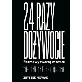 24 razy dożywocie. Rozmowy twarzą w twarz (e-book)