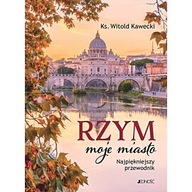 Rzym, moje miasto.