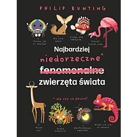 Najbardziej niedorzeczne zwierzęta świata