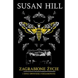 Zagrabione życie i inne opowieści niesamowite