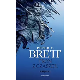Tron z czaszek. Księga 1. Cykl demoniczny