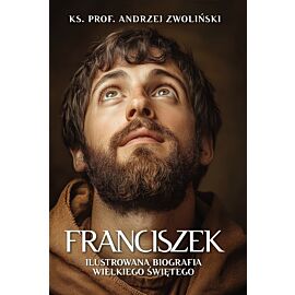 Franciszek. Ilustrowana biografia wielkiego świętego (e-book)