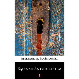 Sąd nad Antychrystem (e-book)