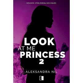 Look at Me Princess 2. Seria Look. Tom 2