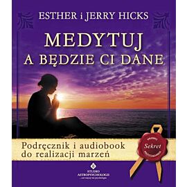 Medytuj a będzie ci dane + CD