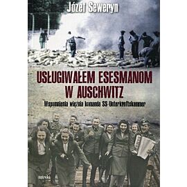 Usługiwałem esesmanom w Auschwitz