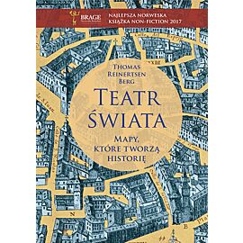 Teatr świata. Mapy, które tworzą historię