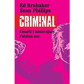 Criminal - 02 - Umarli i umierający/Fatalna noc