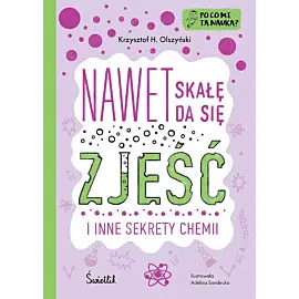 Nawet skałę da się zjeść. Po co mi ta nauka?