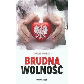 Brudna wolność