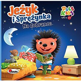 Jeżyk i sprężynka na dobranoc