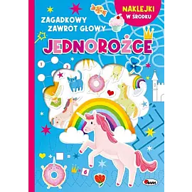Zagadkowy zawrót głowy Jednorożce