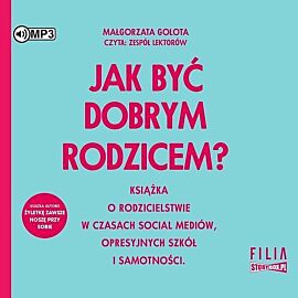 Jak być dobrym rodzicem? (audiobook CD)