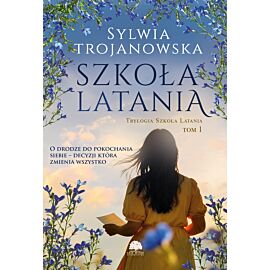 Szkoła latania. Trylogia Szkoła Latania. Tom 1