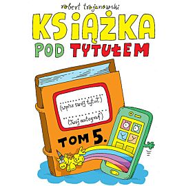 Książka pod tytułem. Tom 5