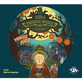 Szkoła magicznych zwierząt. Tu straszy! (audiobook CD)