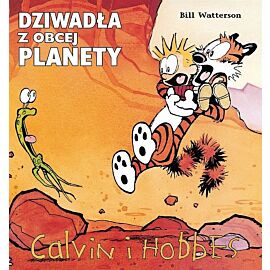 Calvin i Hobbes - 04 - Dziwadła z obcej planety (wyd. II)