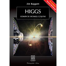 Higgs. Odkrycie boskiej cząstki