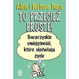 To przecież proste! Towarzyskie umiejętności...
