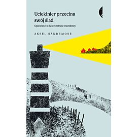 Uciekinier przecina swój ślad