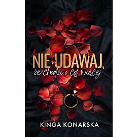 Nie udawaj, że chodzi o coś więcej (e-book)