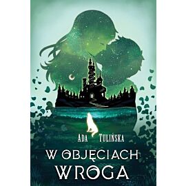 W objęciach wroga / Tulińska Ada