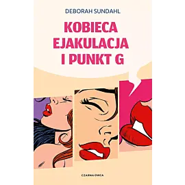 Kobieca ejakulacja i punkt G
