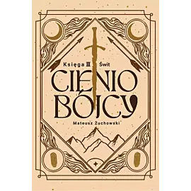 Cieniobójcy. Księga III. Świt