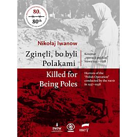 Zginęli, bo byli Polakami