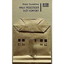 Mała przestrzeń duży komfort