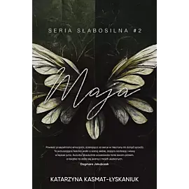 Maja. Słabosilna. Tom 2