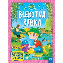 Błękitna rybka. Duże litery. Opowiadania do nauki czytania