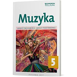 Muzyka zeszyt ćwiczeń dla klasy 5 szkoły podstawowej