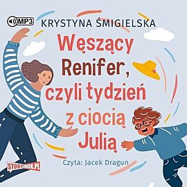 Węszący Renifer czyli tydzień z ciocią Julią (audiobook CD)