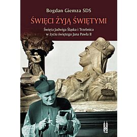 Święci żyją świętymi